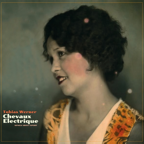 Chevaux Electrique - Songs About Sport