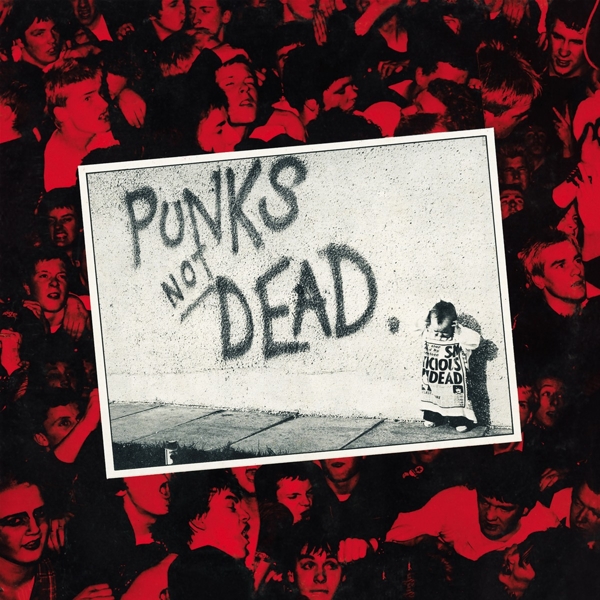 Punks not Dead Vinyl Gatefold LP