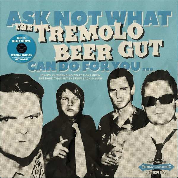 Ask Not What The Tremolo Beer Gut Can Do for You..