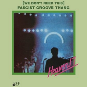 (We Don'T Need This) Fascist Groove Thang