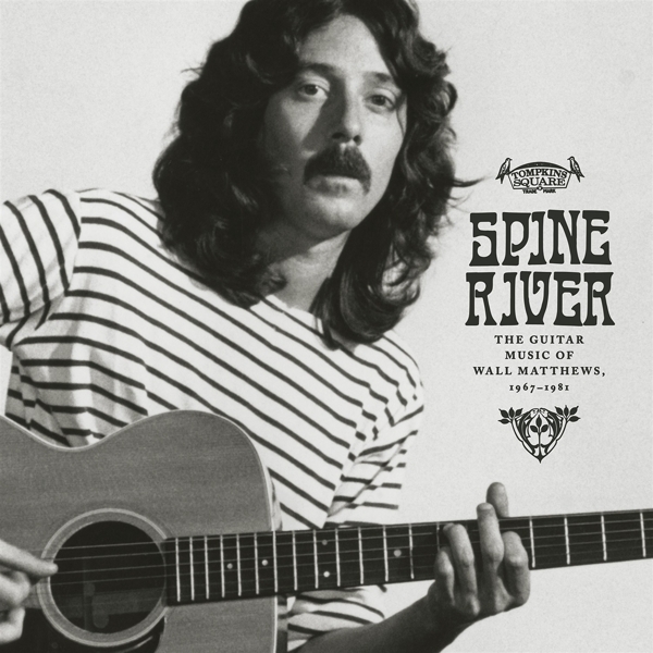 Spine River: The Guitar Music Of...1967-1981