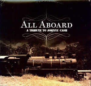 All Aboard - A Tribute To Johnny Cash
