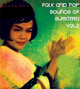 Folk & Pop Sounds Of Sumatra Vol. 2