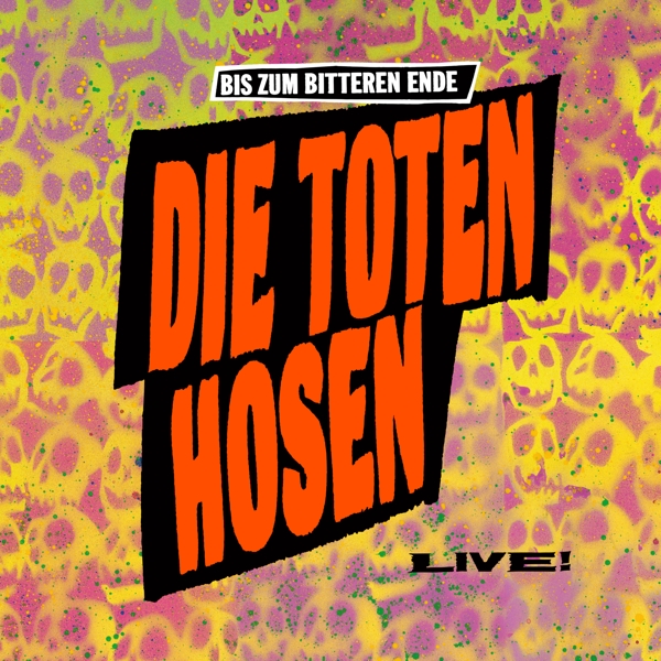 Bis zum bitteren Ende-Die Toten Hosen LIVE! 87-22
