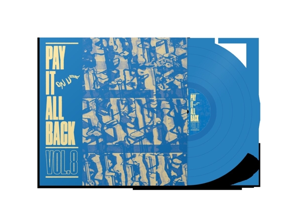 Pay It All Back Vol.8 (Blue Vinyl LP+DL)