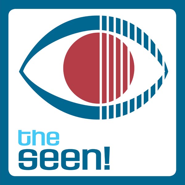 The Seen!
