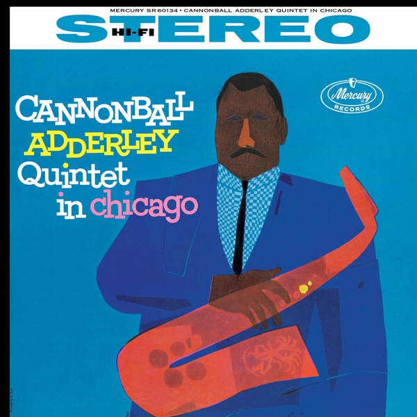 Cannonball Adderley in Chicago (Acoustic Sounds)
