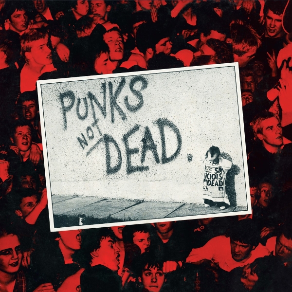 Punks not Dead 45TH Anniversary Gatefold