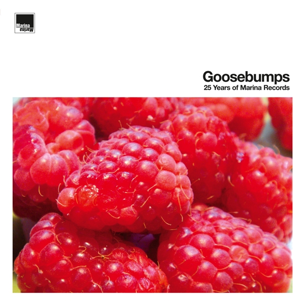 Goosebumps-25 Years Of Marina Records