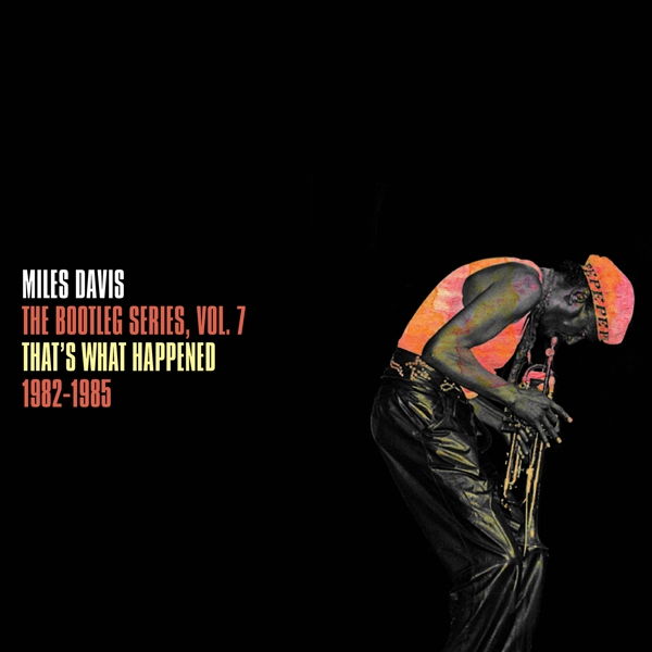 The Bootleg Series,Vol.7: That's What Happened 1