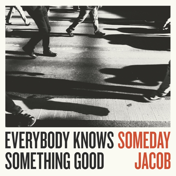 Everybody Knows Something Good (LP+MP3)