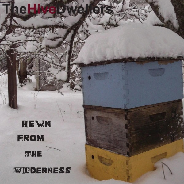 Hewn From The Wilderness