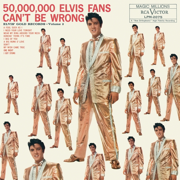 50,000,000 Elvis Fans Can't Be Wrong: Elvis' Gold