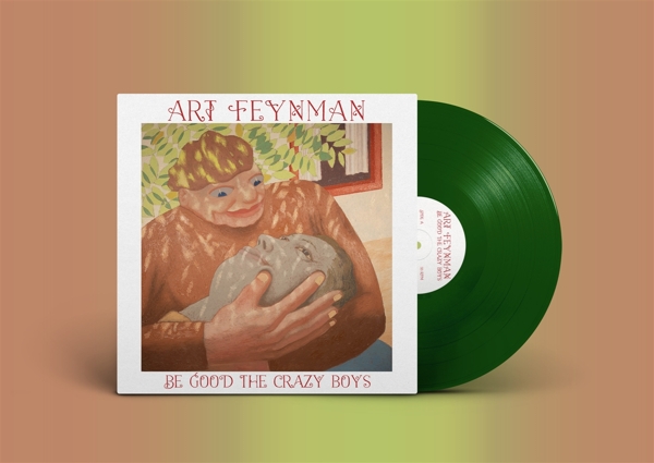 BE GOOD THE CRAZY BOYS (Leaf Green Vinyl)