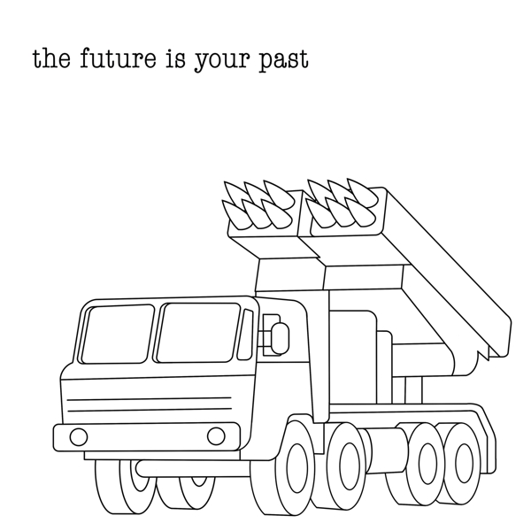 THE FUTURE IS YOUR PAST (Clear Vinyl)