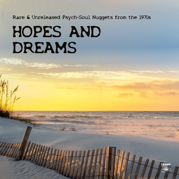 Hopes & Dreams/Rare Psych-Soul Nuggets From 1970s