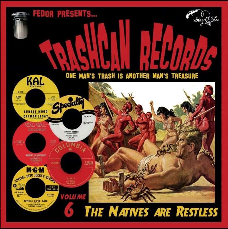 Trashcan Records 06: The Natives Are Restless (lim