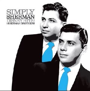 Simply Sherman: Disney Hits From The Sherman Broth Simply Sherman: Disney Hits From The Sherman Broth