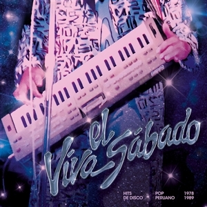 Viva El Sabado: Hits de Disco Pop Peruano (1978-19
