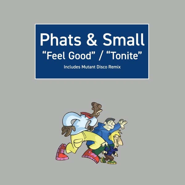 Feel Good / Tonite