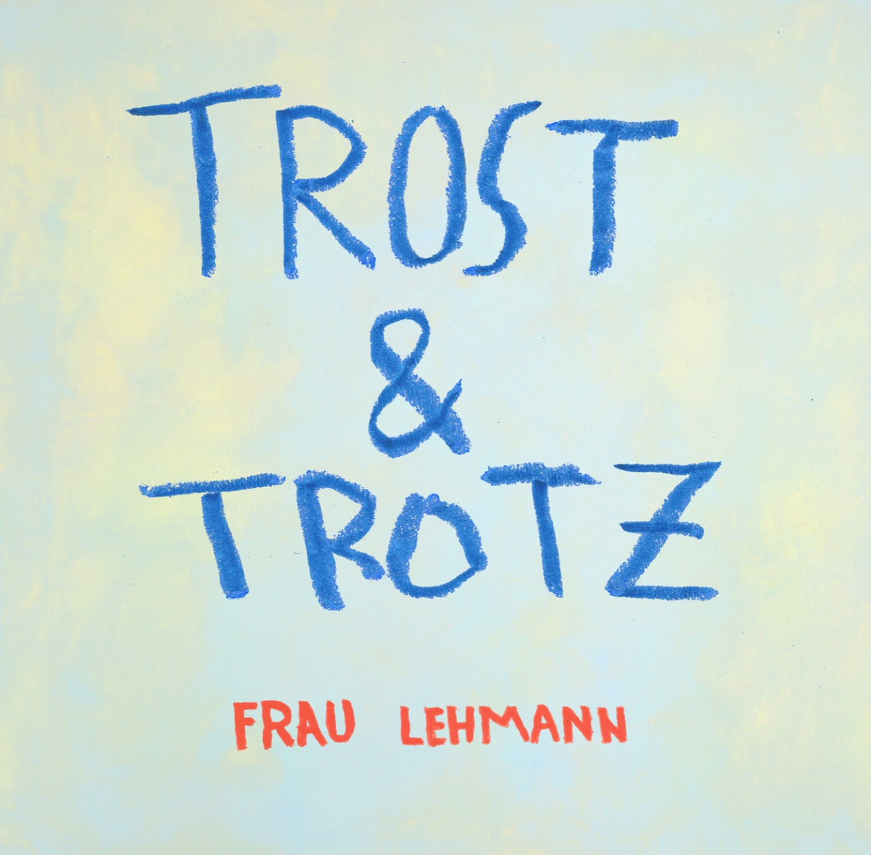 Trost & Trotz