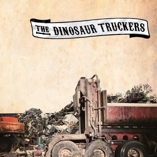 The Dinosaur Truckers  (12 " Vinyl )