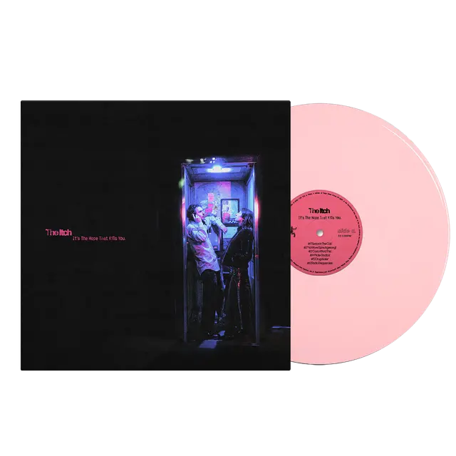 It's The Hope That Kills You (Pink Vinyl)