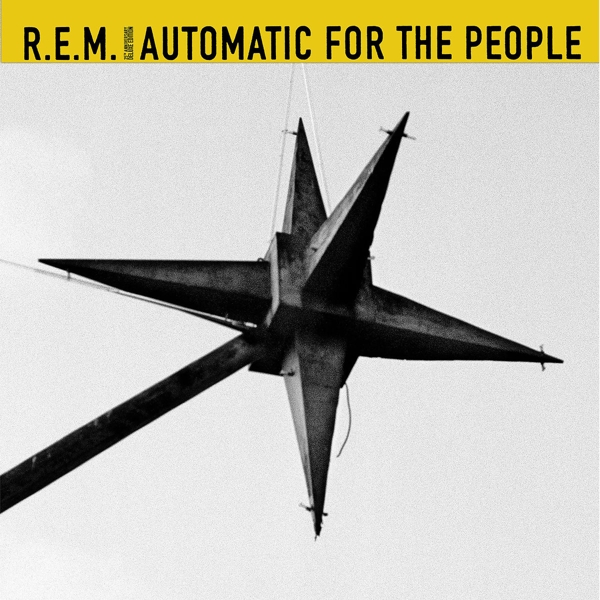 Automatic For The People (25th Anniversary Remastered Edition) 