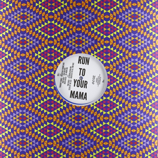 Run To Your Mama Remixes Vol.1