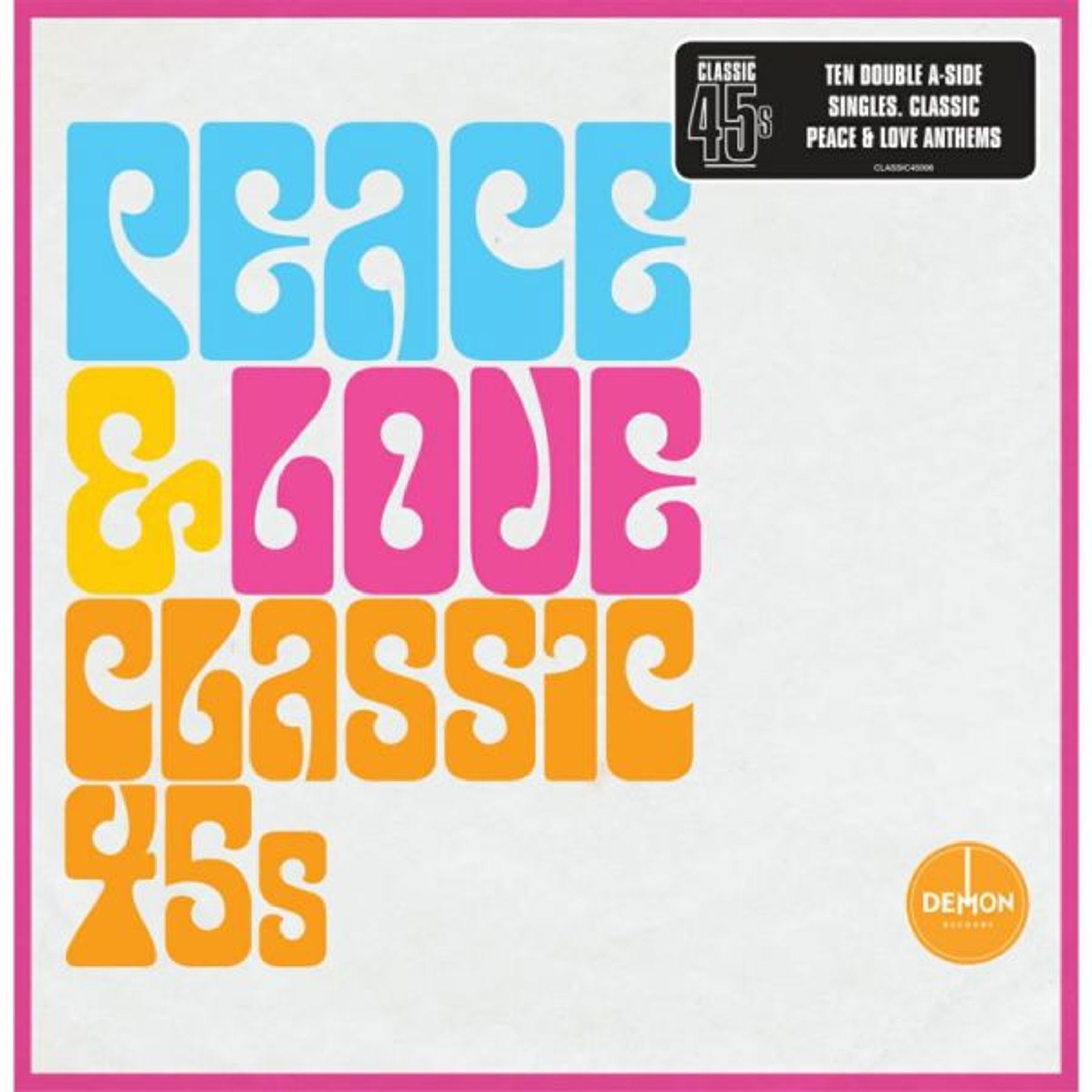 Peace & Love - Classic 45S