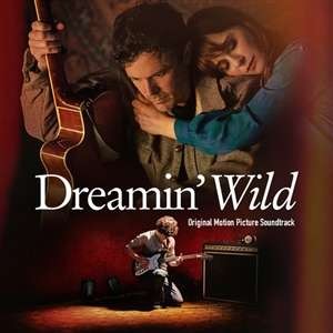 Dreamin' Wild - Original Motion Picture Soundtrack