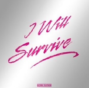 I Will Survive