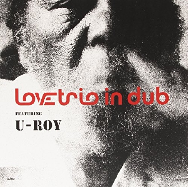 Love Trio Ft. U Roy