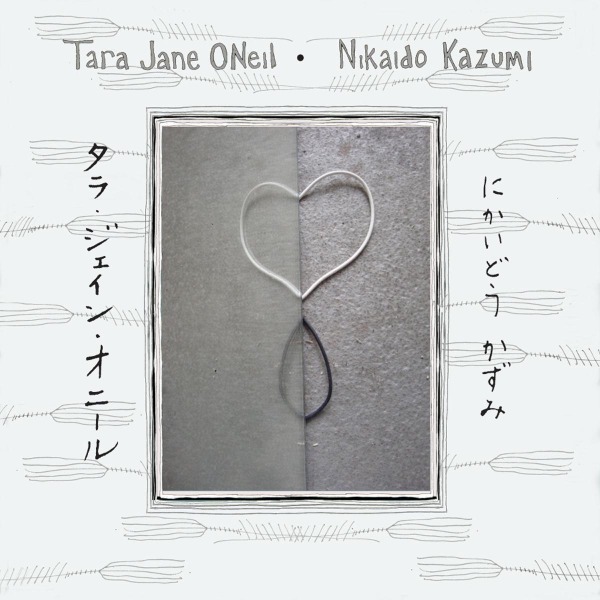 Tara Jane O'Neil & Nikaido Kazumi