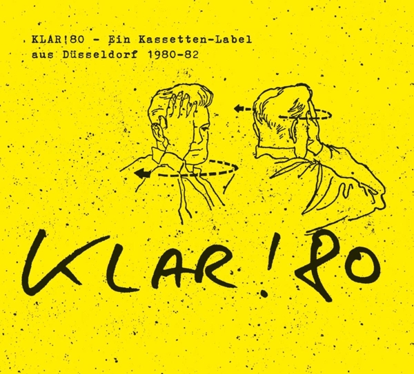 Klar!80 - Ein Kassetten-Label aus Düsseldorf 1980-