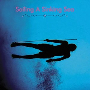 Sailing A Sinking Sea