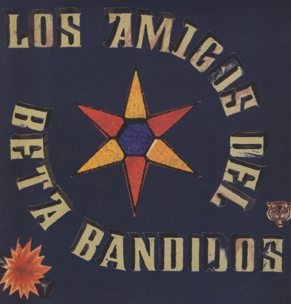 Los Amigos Del Beta Bandidos